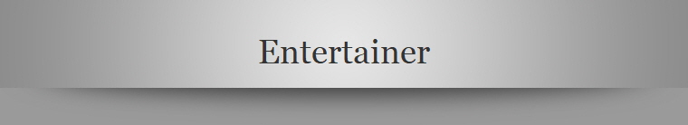 Entertainer